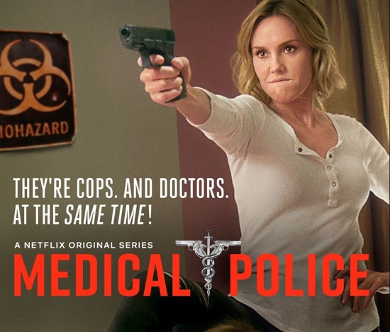 Series de Netflix recomendadas: "Medical Police".